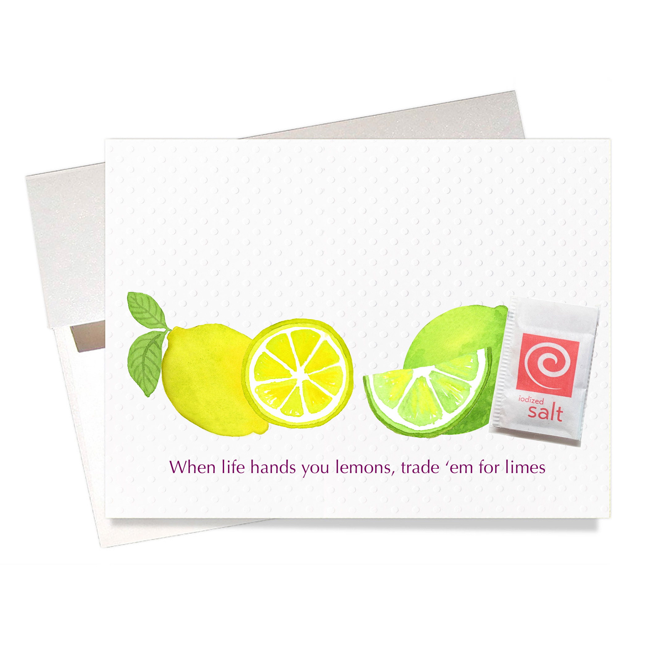 Front of Margarita Encouragement Card says "When life hands you lemons, trade 'em for limes" Includes a packet of real salt