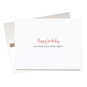 "Your mini-party in a bag" inside message explains the mystery baggie of herbs on the front: "Happy birthday (you knew it was catnip, right?"