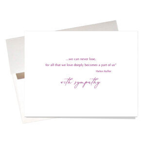 Inside "Forget-Me-Not" Sympathy Card says: ""...we can never lose, for all that we love deeply becomes part of us--Helen Keller--with sympathy