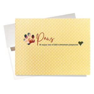 Paws & Enjoy card encourages enjoying "one of life's sweetest pleasures." Features raised gold heart & colorful watercolor paw print