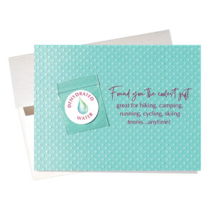 "Dehydrated Water" Birthday Card features a baggie labeled "Dehydrated Water." Beside the baggie says: "Found you the coolest gift great for hiking, camping, running, cycling, skiing, tennis...anytime!"
