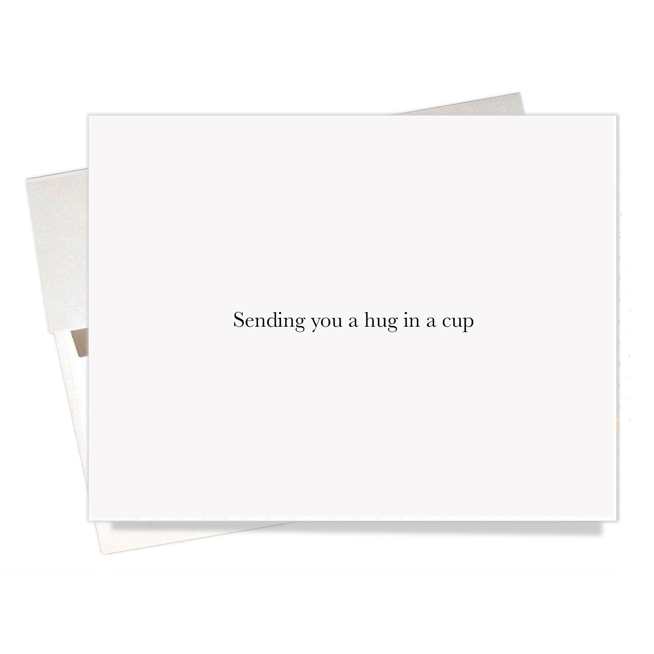 FE-0718 Chamomile INSIDE "Sending you a hug in a cup" is the message inside our chamomile tea card featuring a tea bag of chamomile tea